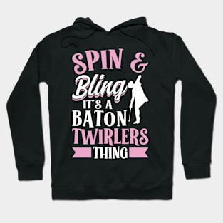 It's A Baton Twirlers Thing - Baton Twirler Hoodie